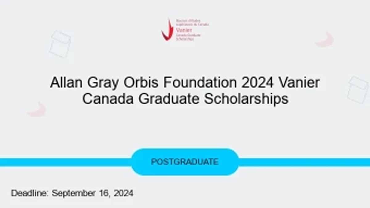 Allan Gray Orbis Foundation Vanier Canada scholarship