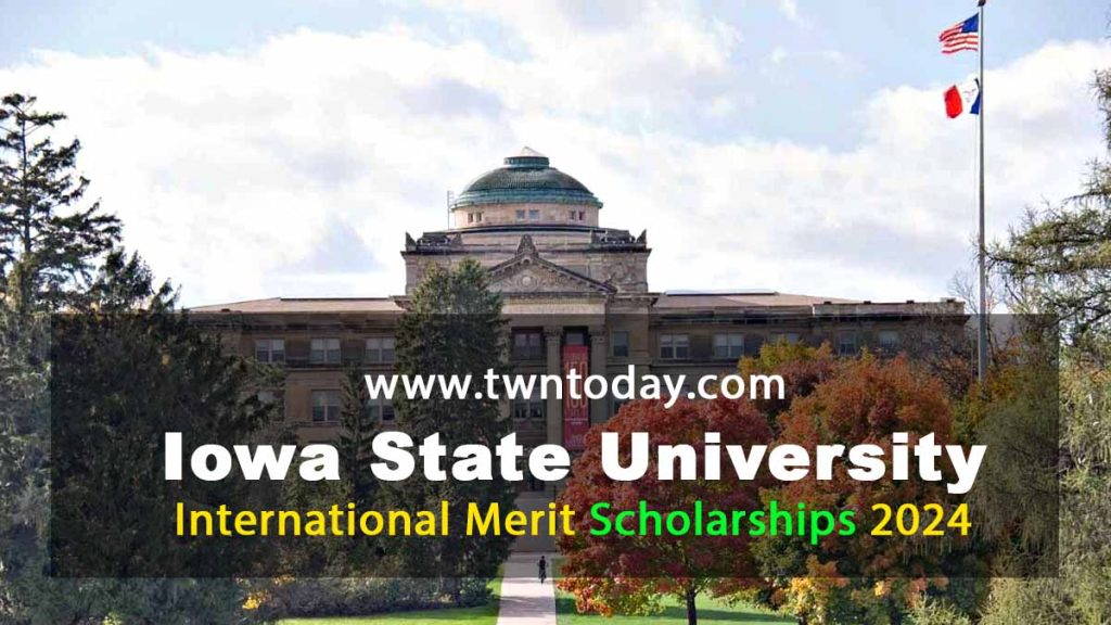 Iowa State University International Merit Scholarships 2024